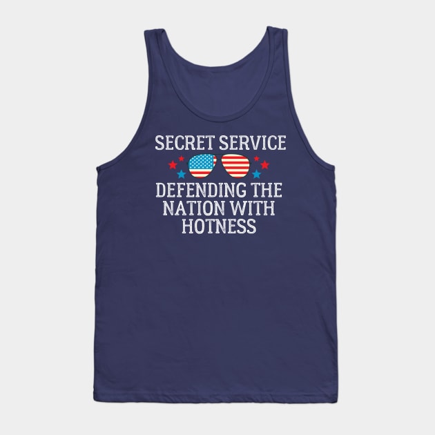 Secret Service Defending the Nation with Hotness Tank Top by MalibuSun